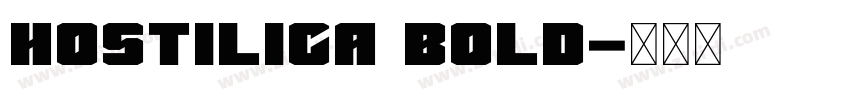 Hostilica Bold字体转换